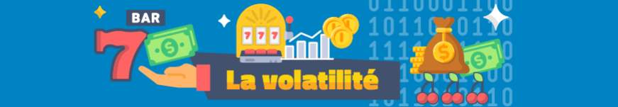 La Volatilité